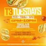 T3 Tuesdays (Tacos + Tequila + Tapas)