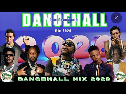 Dancehall Mix 2026: 2026 – Vybz Kartel, Shatta Wale, Popcaan, Jamal, Skippa, Teejay, M1