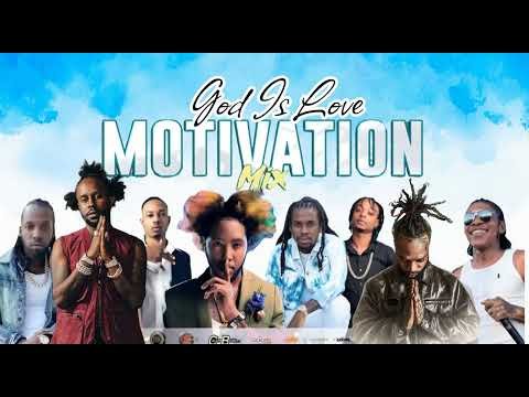 Dancehall Motivation Mix 2026 Clean / God Is Love / God Songs Only /Iwaata,Vershon,Popcaan,Jahmiel