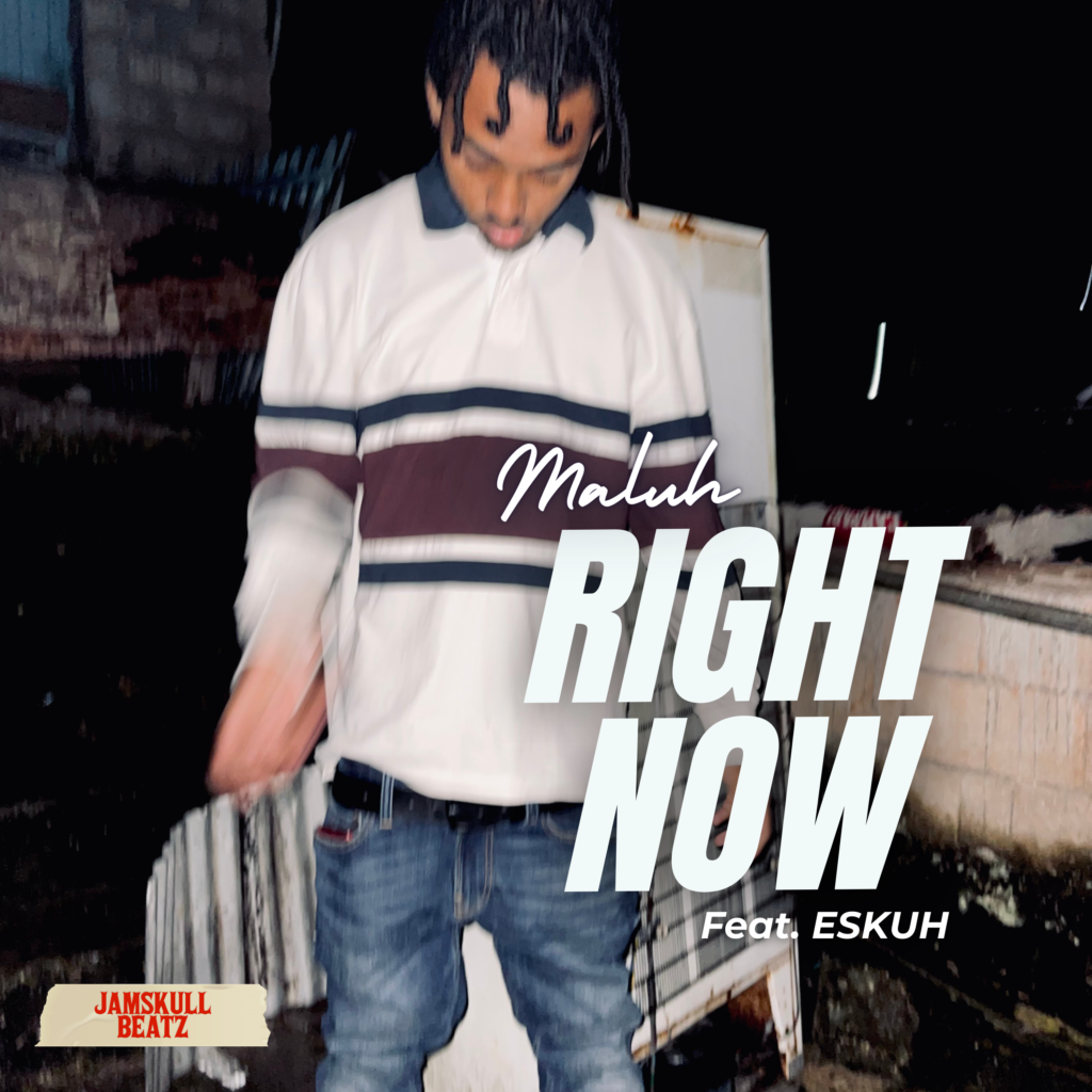 MALUH,MALUH Right Now feat ESKUH,YardHype Radio Fan Vote Round 4,YardHype Radio winner,YardHype Radio Artist Spotlight,MALUH Right Now,ESKUH,dancehall music news,reggae music news,independent artist spotlight